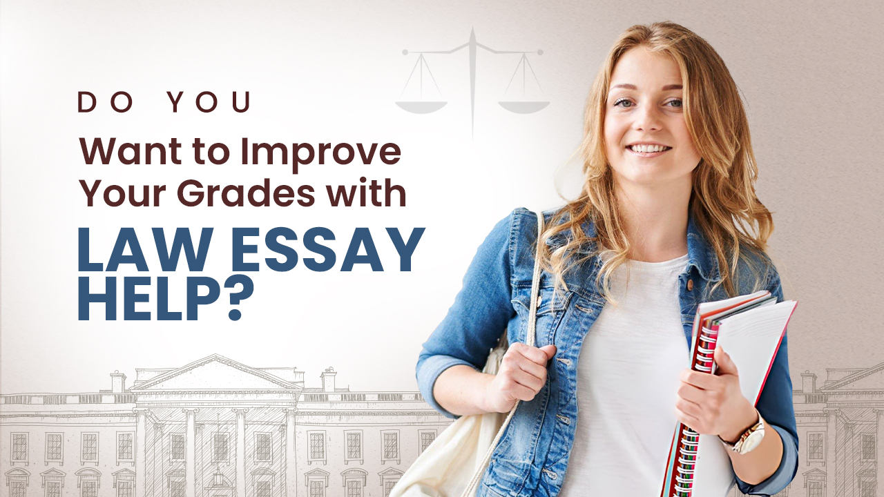 How Law Essay Help Can Transform Your Grades?