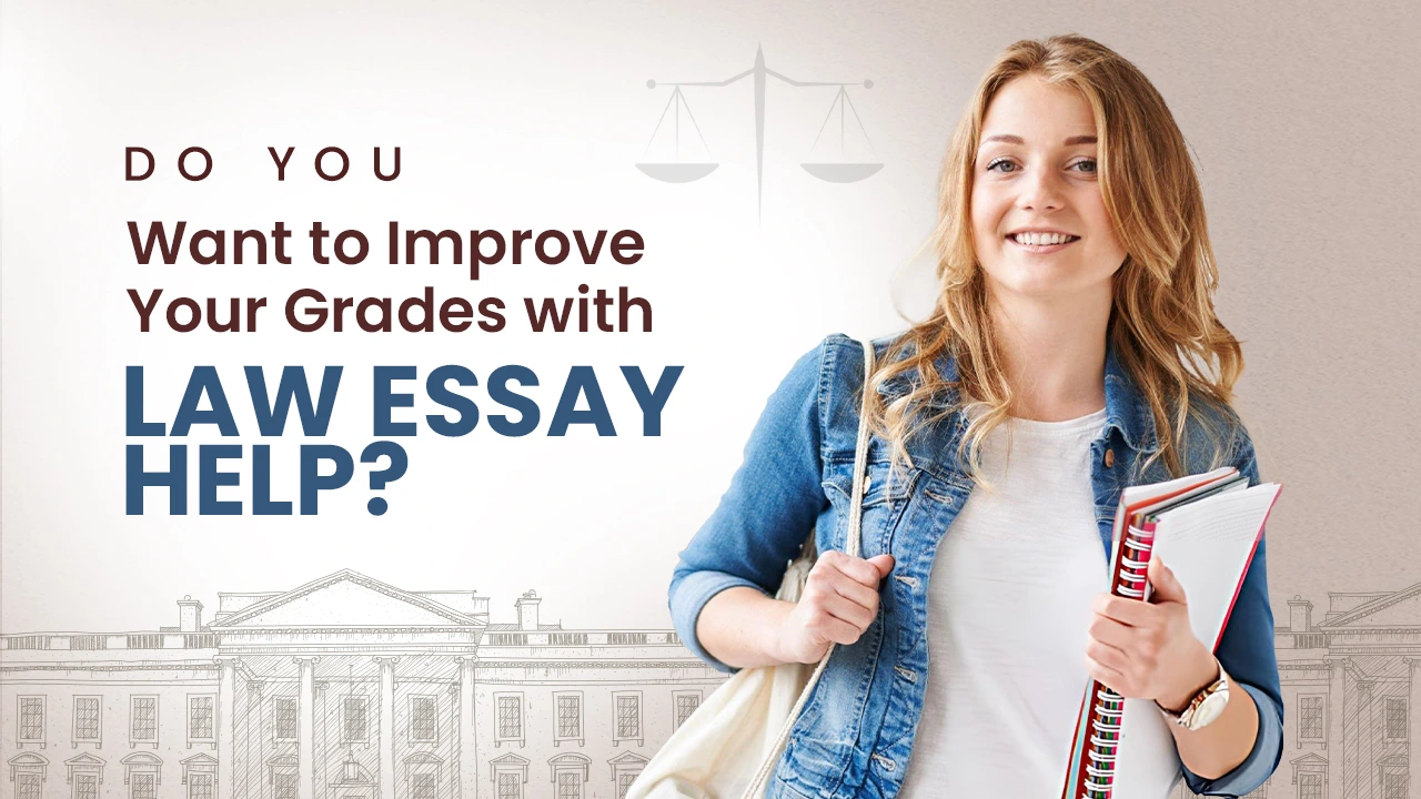 How Law Essay Help Can Transform Your Grades?