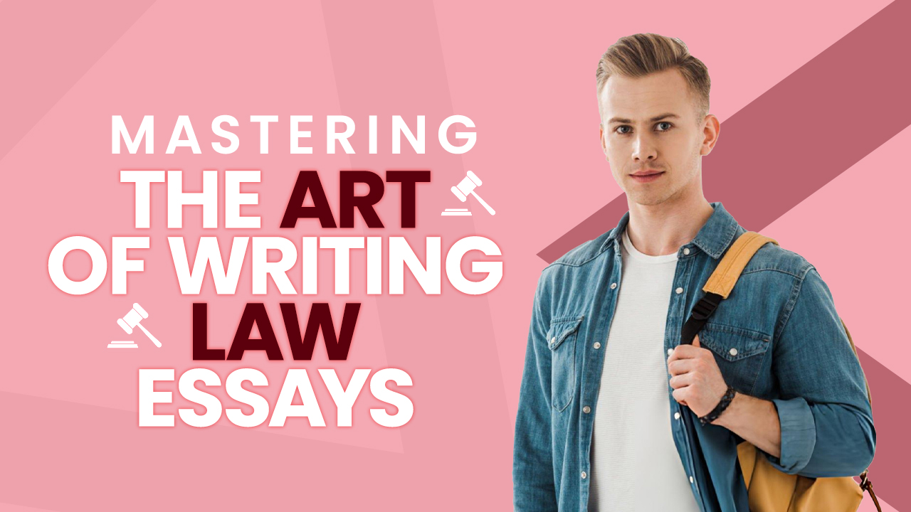 Unlocking the Legal Artistry: Mastering Law Essay Writing in 2025