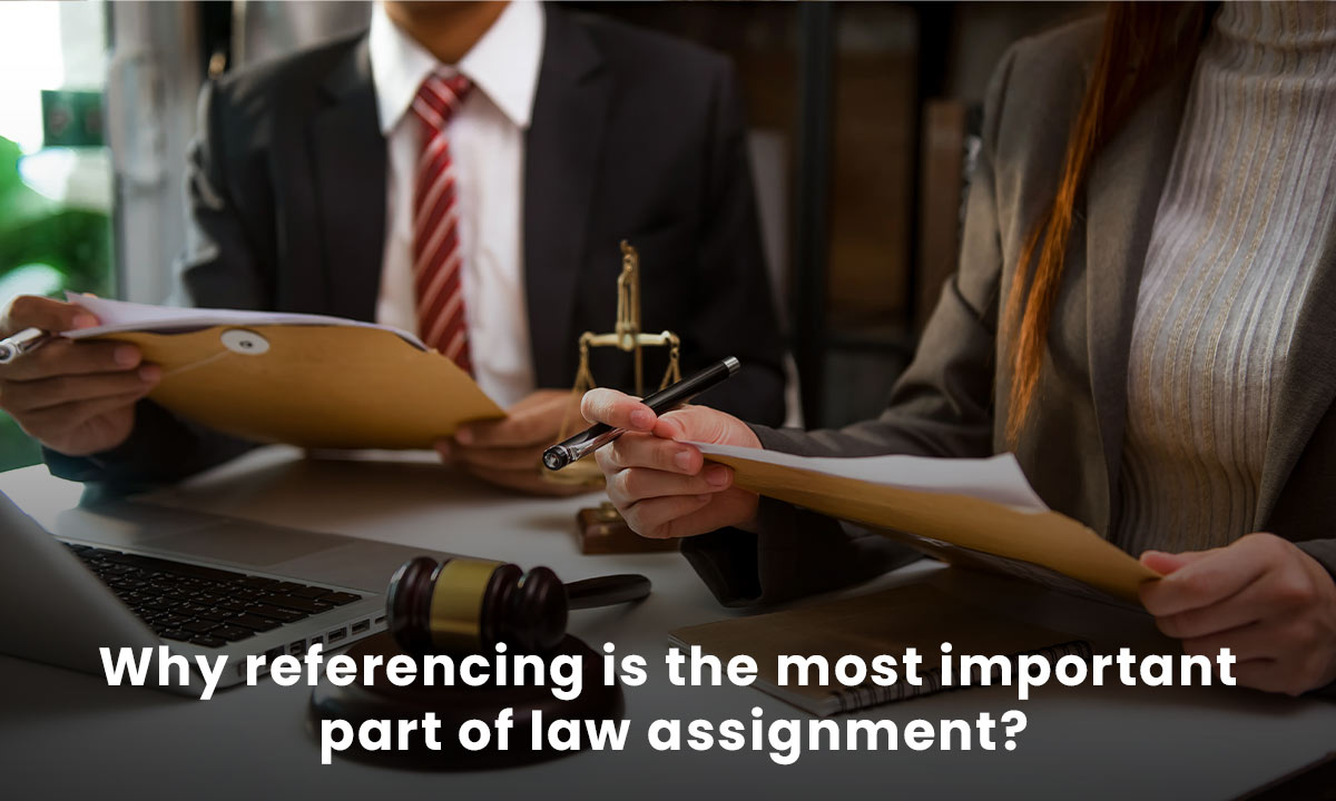 Why Referencing Is The Most Important part Of Law Assignment