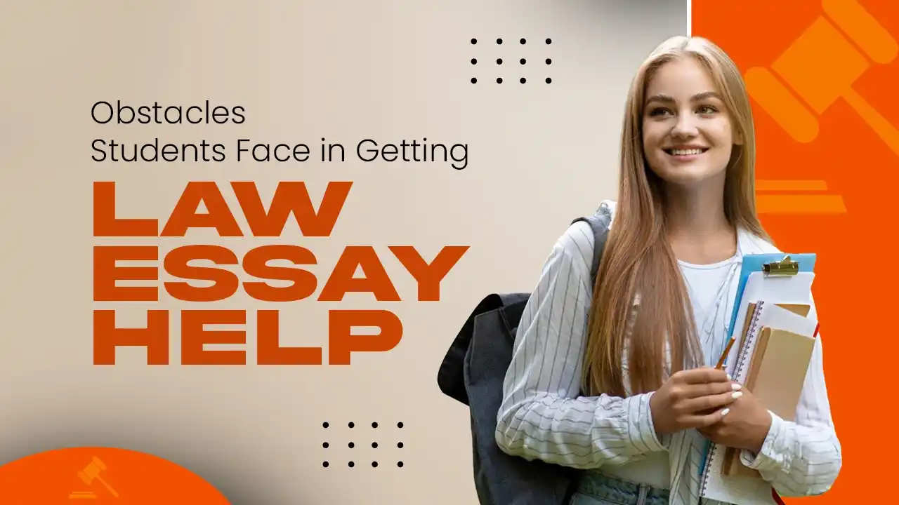 obstacles faced by students in their quest for law essay assistance
