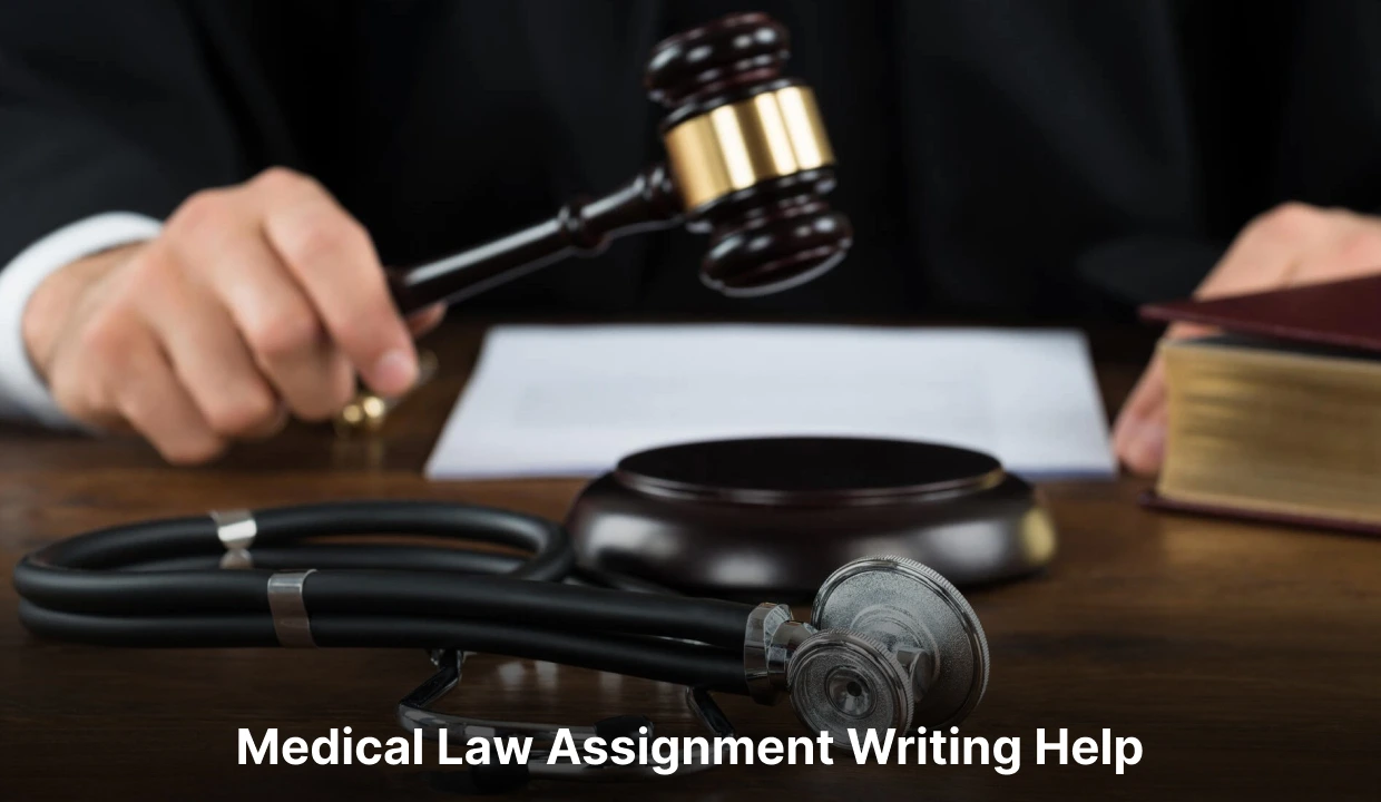 Medical Law Assignment Writing Help